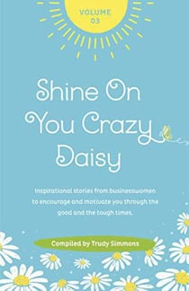 Shine On You Crazy Daisy Volume 3 - Shine On You Crazy Daisy, #3