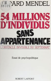 Cinquante-quatre millions d'individus sans appartenance - L'obstacle invisible du septennat