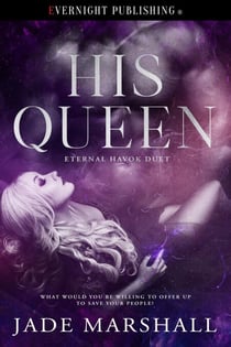 His Queen - Eternal Havok Duet, #1