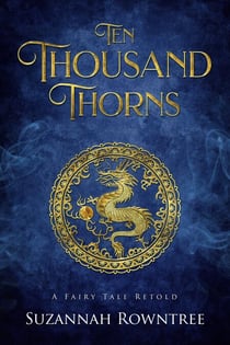 Ten Thousand Thorns - A Fairy Tale Retold, #5