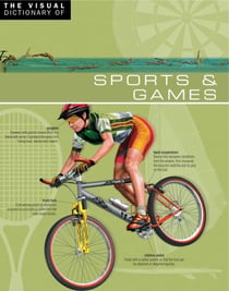 The Visual Dictionary of Sports & Games - Sports & Games