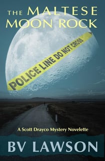 The Maltese Moon Rock: A Scott Drayco Novelette