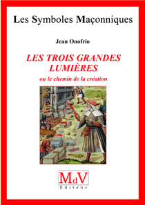 N.43 Les trois grandes lumières - ou le chemin de la création