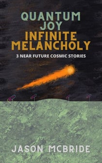 Quantum Joy Infinite Melancholy