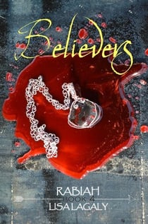 Rabiah: Book 4 Believers - Rabiah, #4