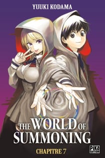 The World of Summoning Chapitre 007 - La non réalité