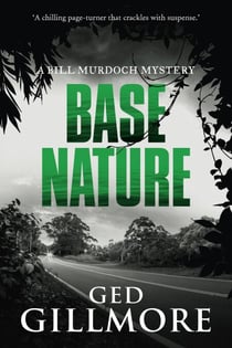 Base Nature - A Bill Murdoch Mystery, #3