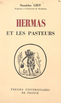 Hermas et les pasteurs - Les trois auteurs du Pasteur d'Hermas