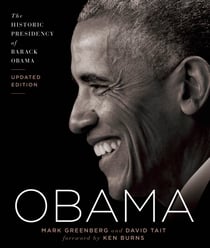 Obama - The Historic Presidency of Barack Obama - Updated Edition