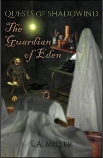 The Guardian of Eden - Quests of Shadowind, #6