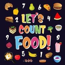Let's Count Food! | Can You Find & Count all the Bananas, Carrots and Pizzas | Fun Eating Counting Book for Children, 2-4 Year Olds | Picture Puzzle Book - Counting Books for Kindergarten, #3