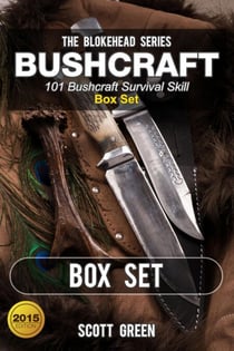 Bushcraft :101 Bushcraft Survival Skill Box Set - The Blokehead Success Series