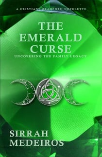 The Emerald Curse - Cristiane Bradford Series, #0