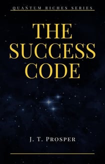 The Success Code - Quantum Riches