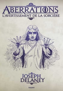 Aberrations, Tome 02 - L'Avertissement de la sorcière