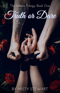 Truth or Dare - The Games Trilogy, #1