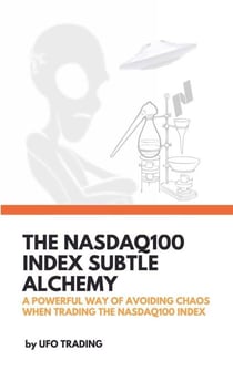 The Nasdaq100 Index Subtle Alchemy - This is the 2nd version, enjoy!, #2