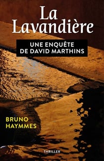 La Lavandière - Une enquête de David Marthins