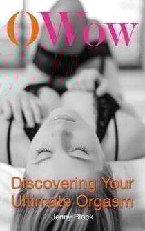 O Wow - Discovering Your Ultimate Orgasm
