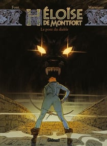 Héloïse de Montfort - Tome 02 - Le pont du diable