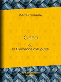 Cinna - ou la Clémence d'Auguste