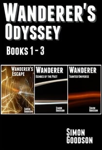 Wanderer's Odyssey - Books 1 to 3 - Wanderer's Odyssey, #123