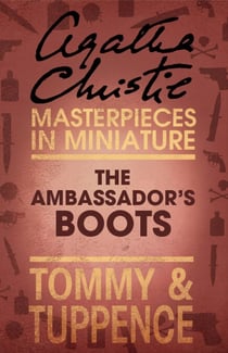 The Ambassador’s Boots - An Agatha Christie Short Story
