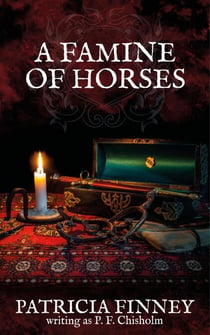 A Famine of Horses - Sir Robert Carey Mysteries, #1