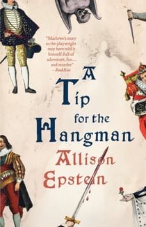 A Tip for the Hangman - A Novel