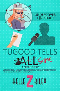Tugood Tells Some - Undercover Cat Mysteries
