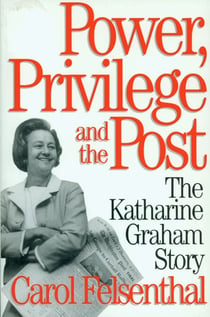 Power, Privilege and the Post - The Katharine Graham Story