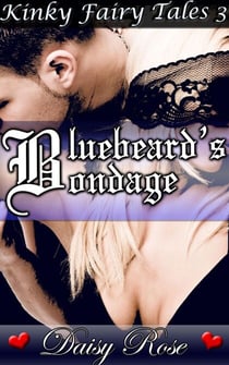 Bluebeard's Bondage - Kinky Fairy Tales, #3