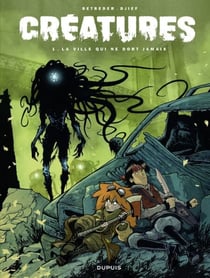 Créatures - Tome 1 - La ville qui ne dort jamais