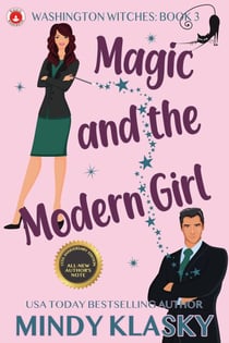 Magic and the Modern Girl (15th Anniversary Edition) - Washington Witches, #3