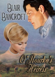 O'Rourke's Heiress - Regency Warriors, #2