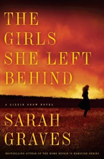The Girls She Left Behind - A Novel