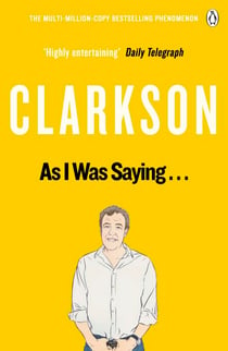 As I Was Saying . . . - The World According to Clarkson Volume 6