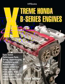 Xtreme Honda B-Series Engines HP1552 - Dyno-Tested Performance Parts Combos, Supercharging, Turbocharging and Nitrous Oxide Includes B16A1/2/3 (Civic, Del Sol), B17A (GSR), B18C (GSR), B18C5 (TypeR,