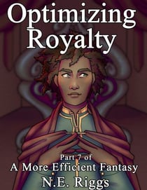 Optimizing Royalty - A More Efficient Fantasy, #7
