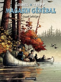 Magasin Général (Tome 6) - Ernest Latulippe