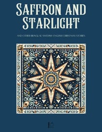 Saffron and Starlight And Other Bilingual Swedish-English Christmas Stories