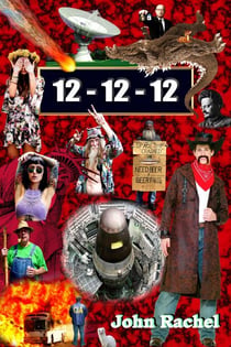 12 - 12 - 12 - John Rachel's End-of-the-World Trilogy, #2
