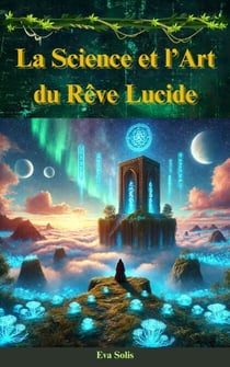 La Science et l’Art du Rêve Lucide