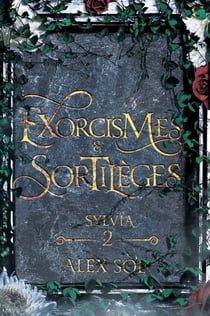 Exorcismes et Sortilèges - Tome 2