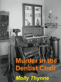 Murder in the Dentist Chair