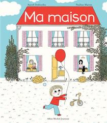 Ma Maison - Une histoire d'Archibald