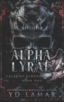 Alpha Lyrae - Tales of Kingdoms Past, #1