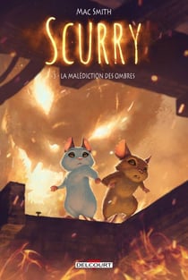 Scurry T03 - La Malédiction des Ombres