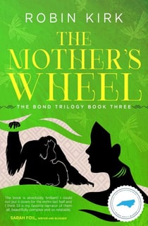 The Mother's Wheel - The Bond Trilogy, #3