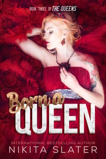 Born a Queen - The Queens, #3